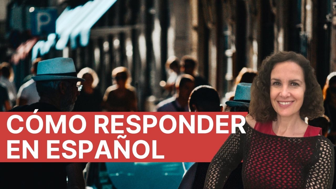 Como responder en español