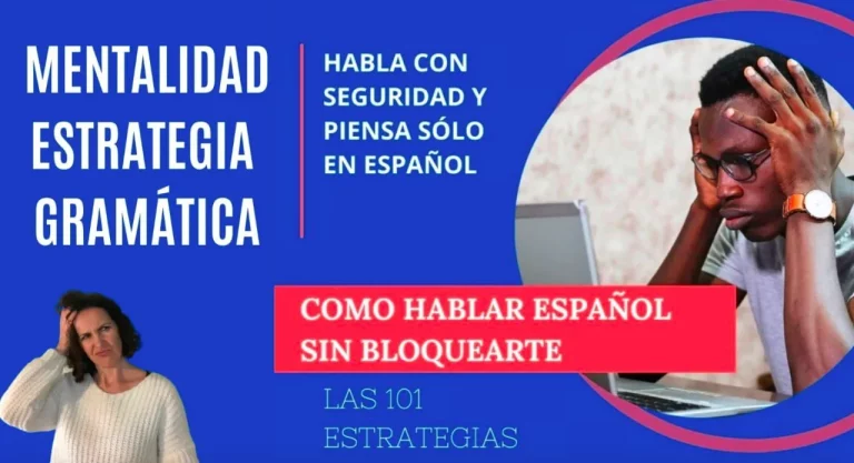 Cómo hablar español sin bloquearte
